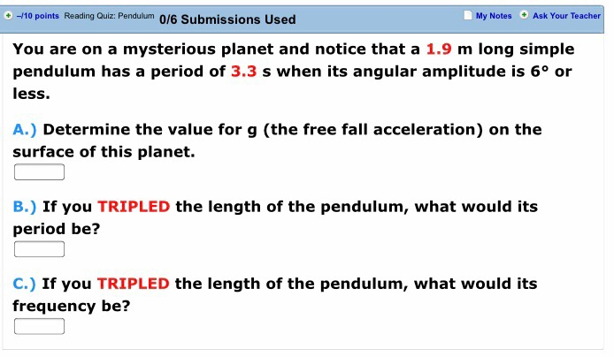 Solved 0 -10 points Reading Quiz:.Pendulum 0/6 Submissions | Chegg.com