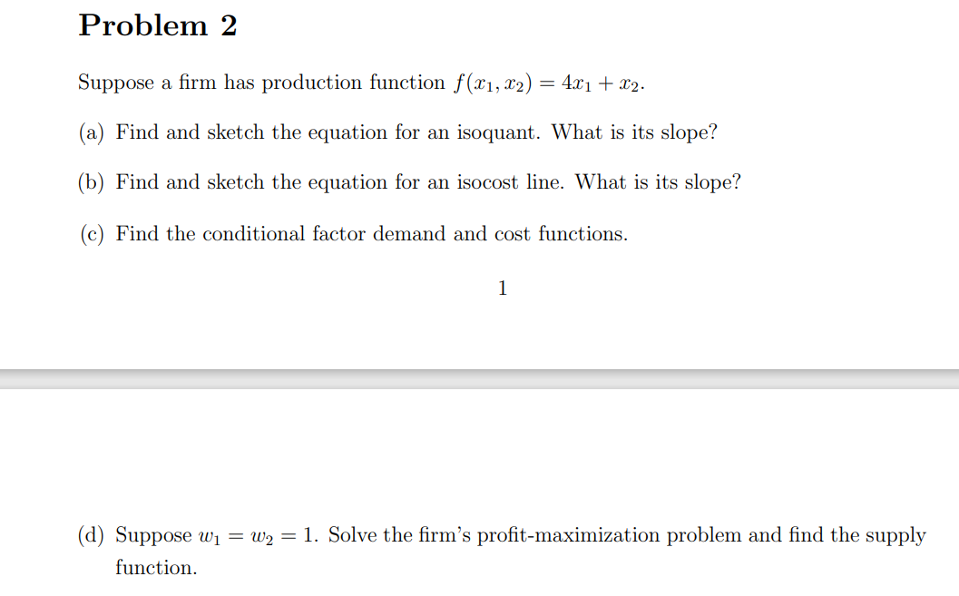 Solved Problem 2 Suppose a firm has production function | Chegg.com