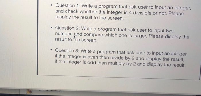 Solved Question 1: Write a program that ask user to input an | Chegg.com