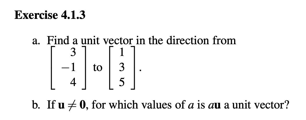 Solved Exercise 4.1.3 a. Find a unit vector in the direction | Chegg.com
