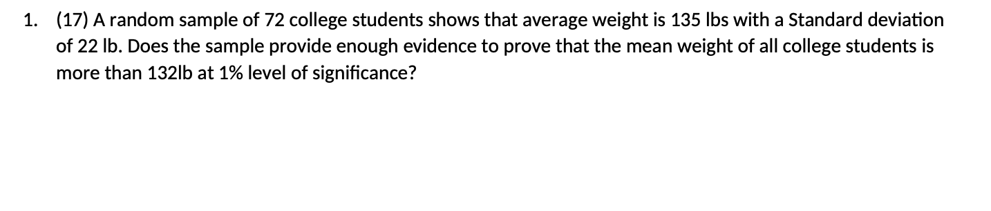Solved 1. (17) A random sample of 72 college students shows | Chegg.com