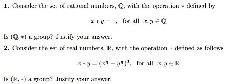 Solved 1. Consider the set of rational numbers, Q, with the | Chegg.com