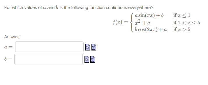 Solved For Which Values Of A And B Is The Following Function | Chegg.com