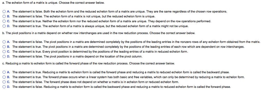 Solved a. The echelon form of a matrix is unique. Choose the