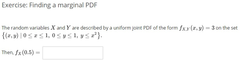 Solved Exercise: Finding a marginal PDF The random variables | Chegg.com