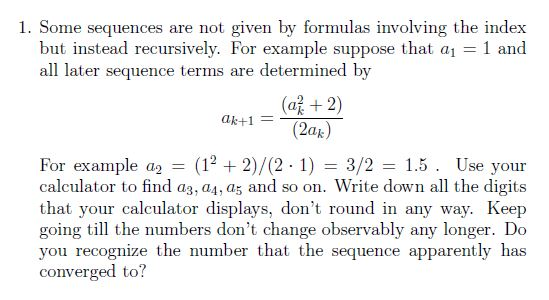 Solved 1. Some sequences are not given by formulas involving | Chegg.com