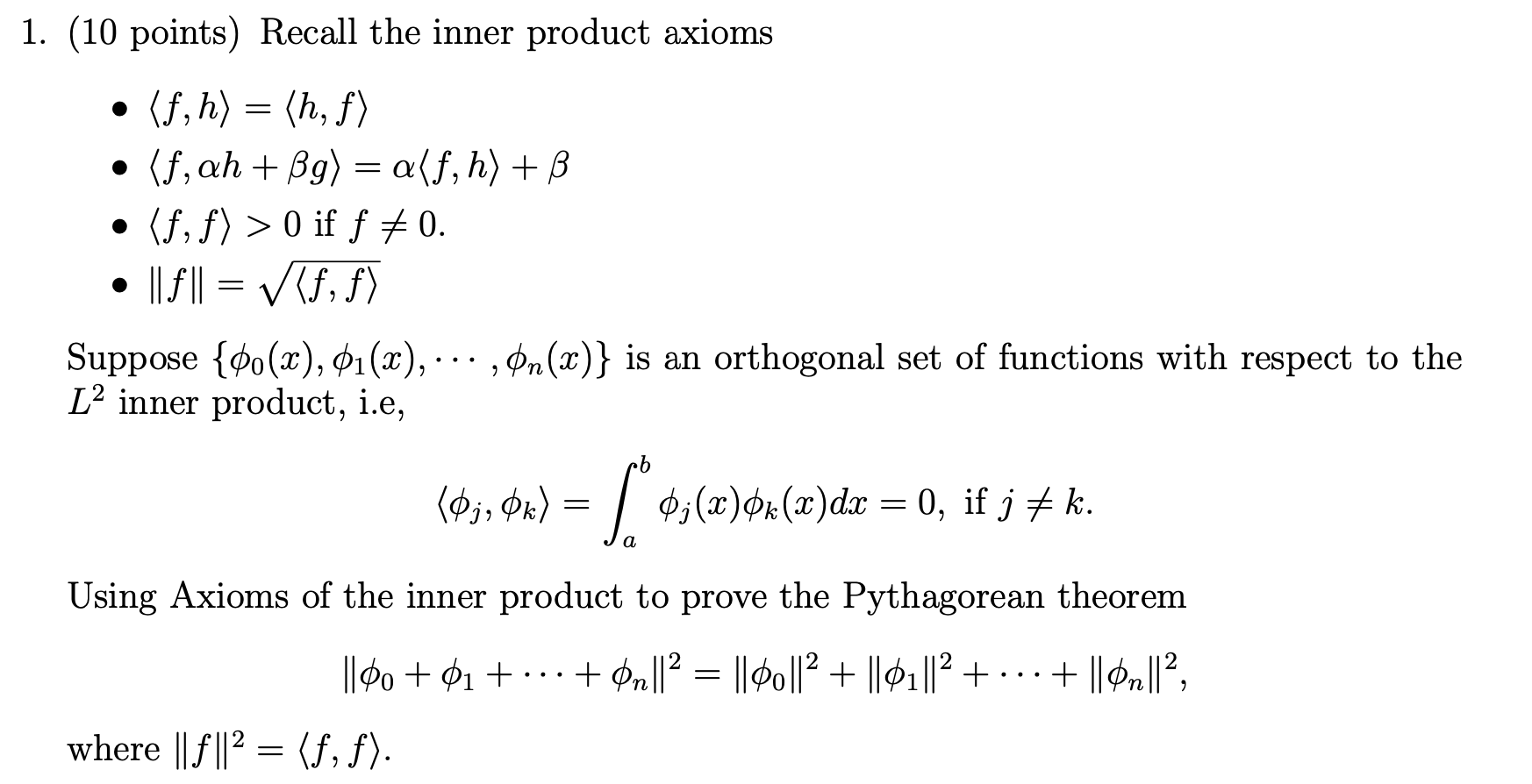 Solved 1 10 Points Recall The Inner Product Axioms F Chegg Com