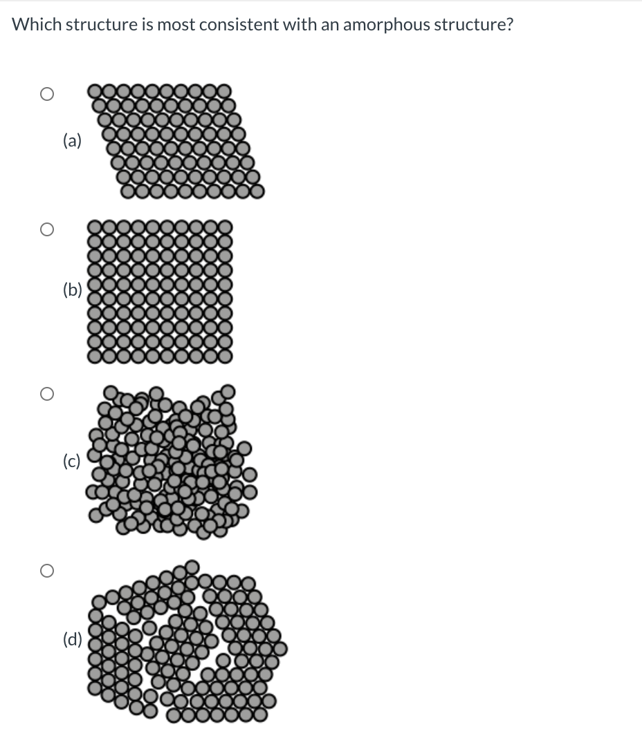 solved-which-structure-is-most-consistent-with-an-amorphous-chegg