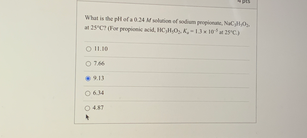 Solved pts What is the pH of a 0.24 M solution of sodium | Chegg.com