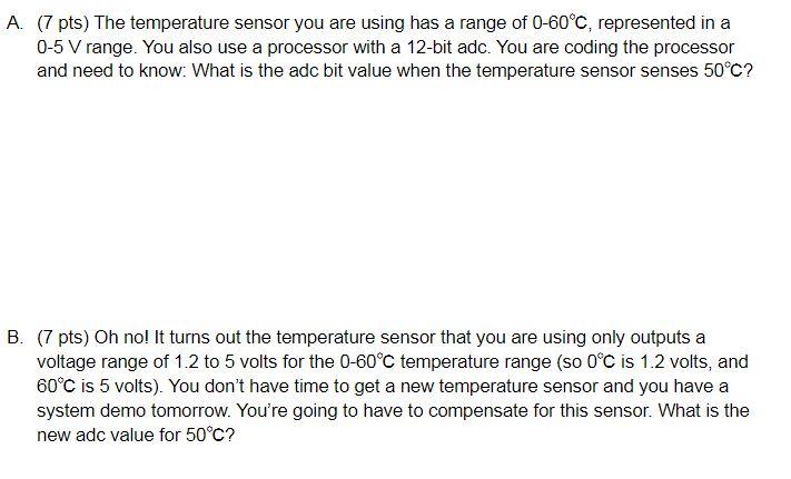 Solved A. (7 pts) The temperature sensor you are using has a | Chegg.com