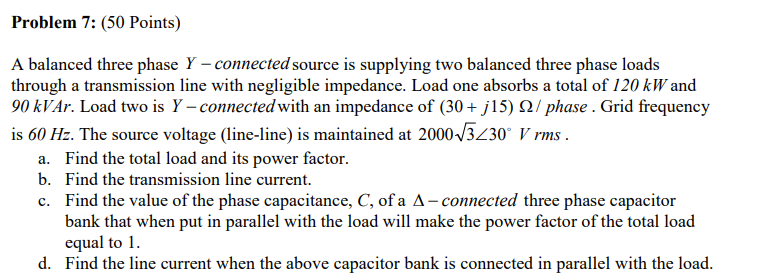 Solved A balanced three phase Y-connected source is | Chegg.com