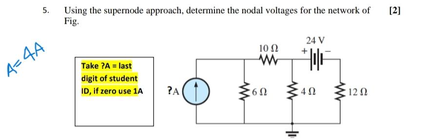 Solved [2] Using the supernode approach, determine the nodal | Chegg.com