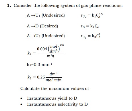 Solved 1. Consider the following system of gas phase | Chegg.com