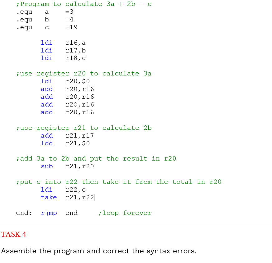 Solved ; Program to calculate 3a + 2b - c .equ a =3 .equ b | Chegg.com