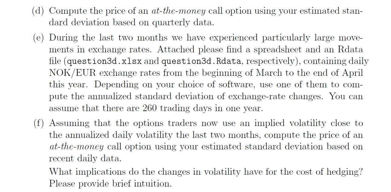 Option Pricing Using Black Scholes The EUR NOK Chegg