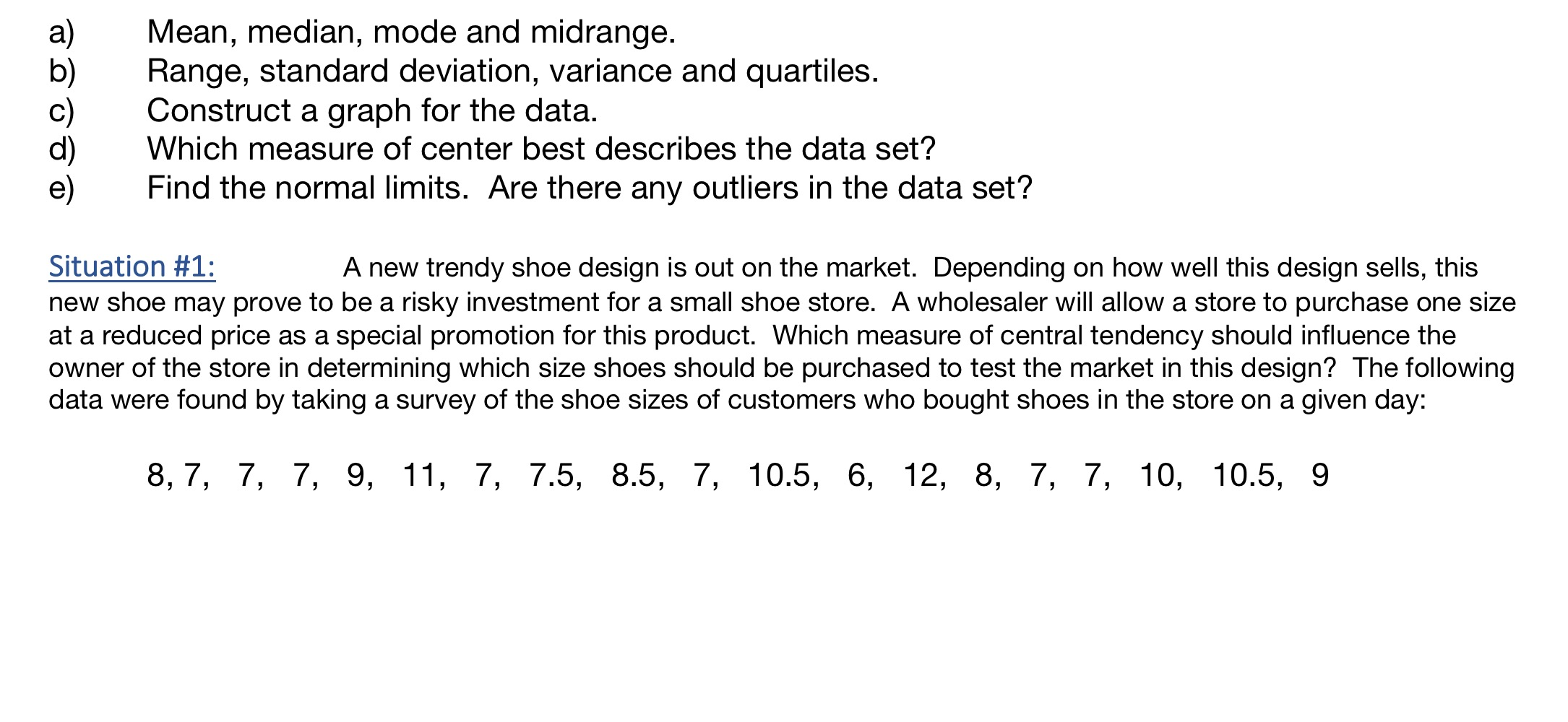 Solved a) b) Mean, median, mode and midrange. Range, | Chegg.com