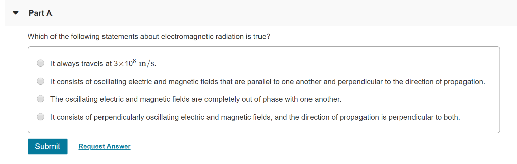 Which Of The Following Statements Is True About Electromagnetic Radiation