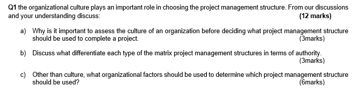 Solved Q1 the organizational culture plays an important role | Chegg.com