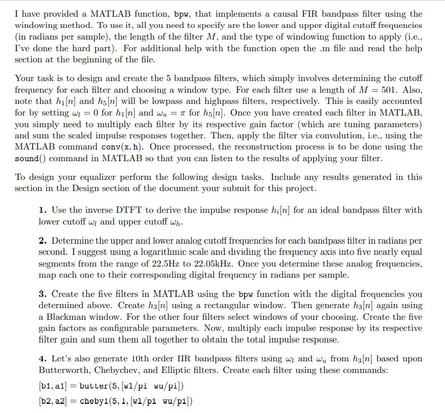 2 Project Definition The equalizer design will have