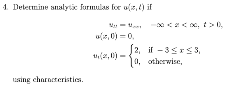 Solved 4. Determine analytic formulas for u(x, t) if Utt = | Chegg.com