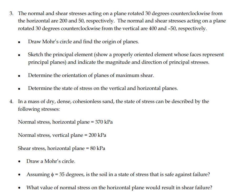 Solved 3. The normal and shear stresses acting on a plane | Chegg.com