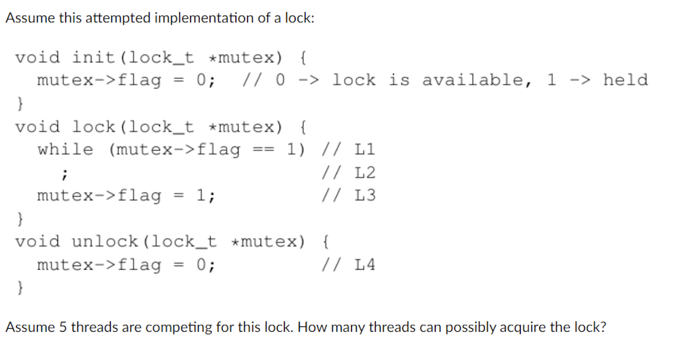 Solved Assume this attempted implementation of a lock: void | Chegg.com