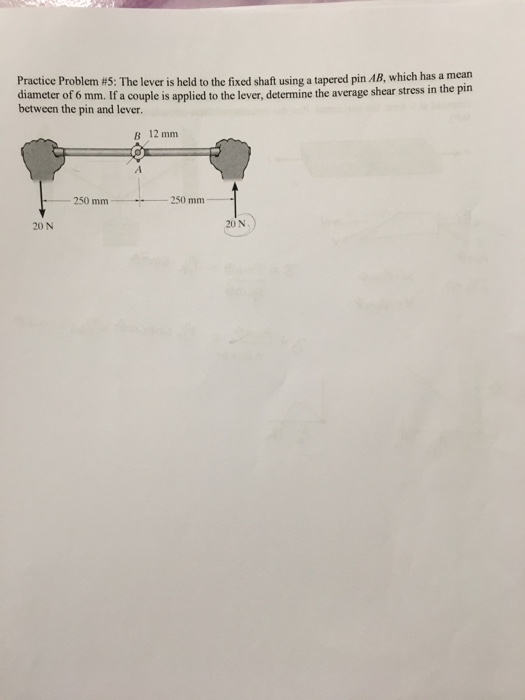 Solved The lever is held to the fixed shaft using a tapered