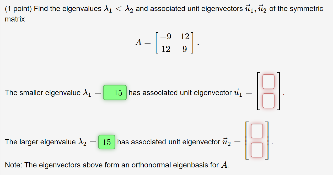 Solved (1 point) Find the eigenvalues λ1