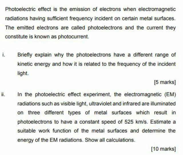 Solved Photoelectric effect is the emission of electrons | Chegg.com