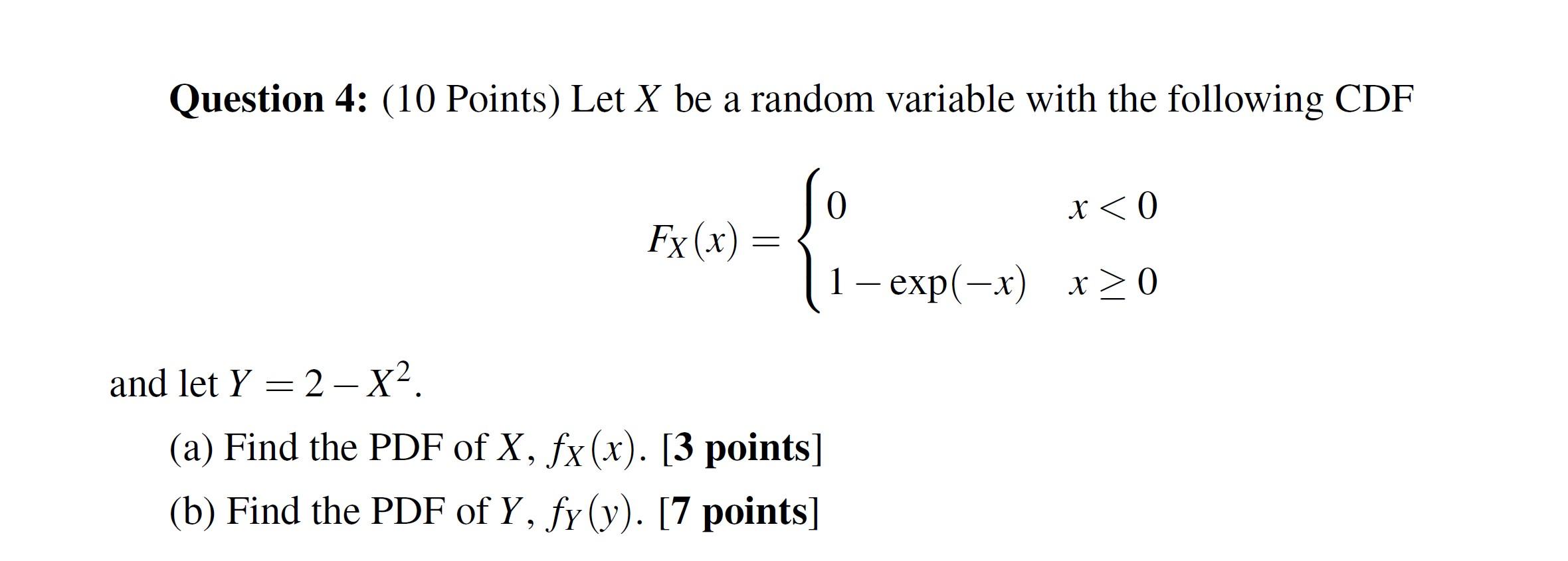 Solved Question 4: (10 Points) Let X be a random variable | Chegg.com