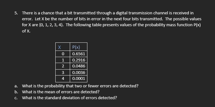 Solved 5. There is a chance that a bit transmitted through a | Chegg.com