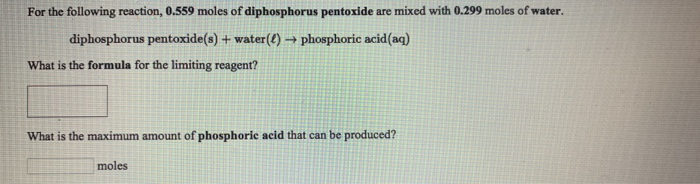 Solved For the following reaction, 0.559 moles of | Chegg.com