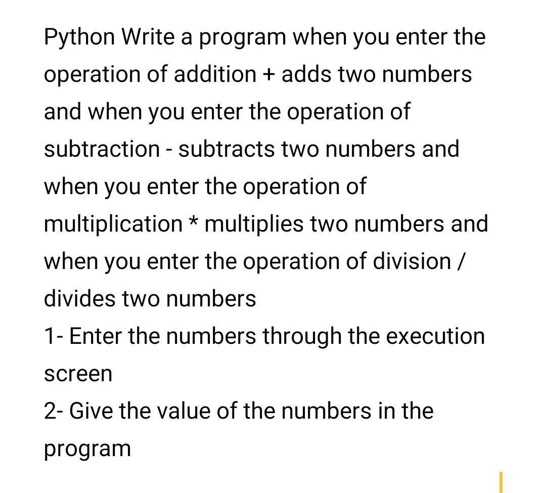 Solved Python Write a program when you enter the operation | Chegg.com