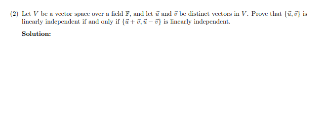 Solved (2) Let V be a vector space over a field F, and let | Chegg.com