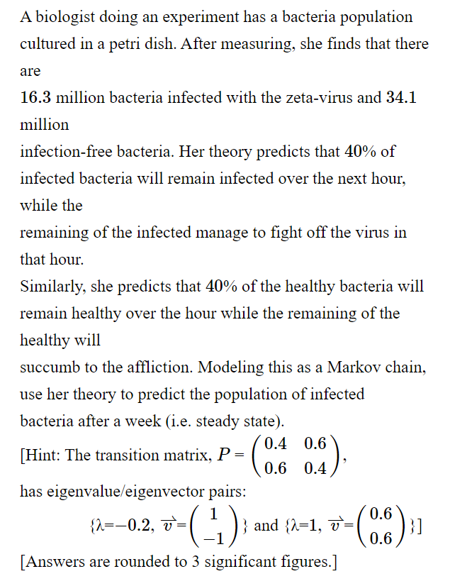 Solved A biologist doing an experiment has a bacteria
