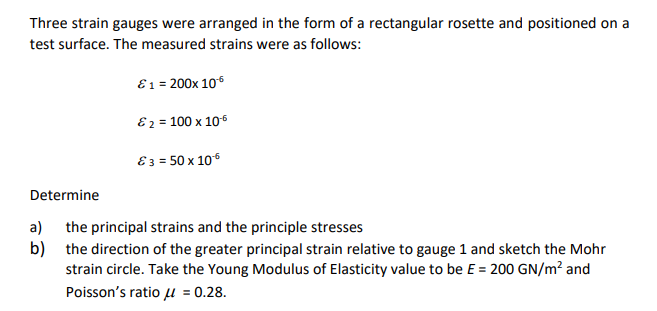 Solved Three strain gauges were arranged in the form of a | Chegg.com