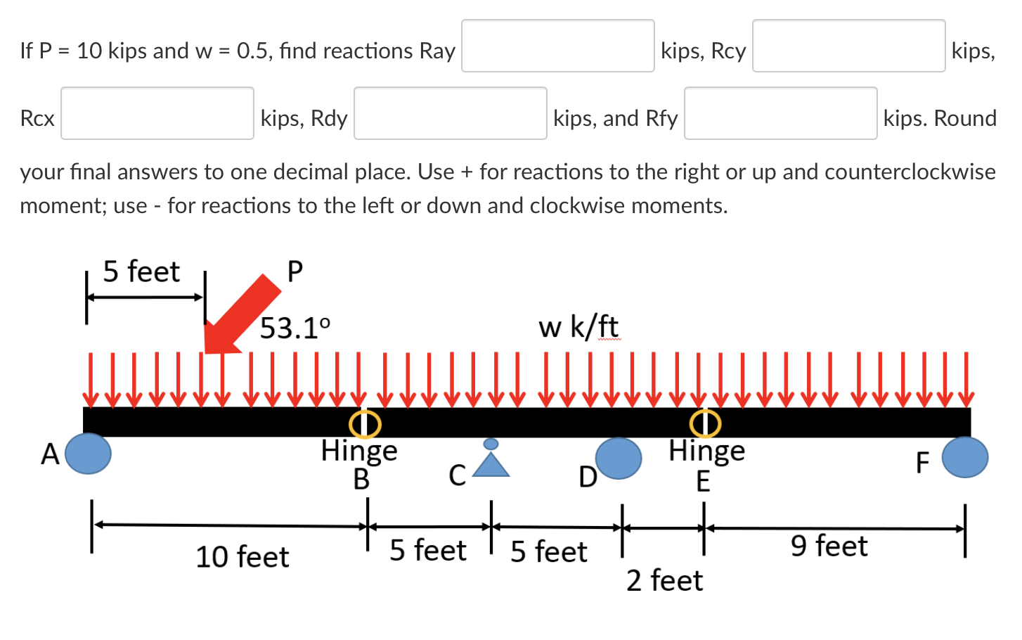 Solved If P=10 kips and w=0.5, find reactions Ray kips, Rcy | Chegg.com