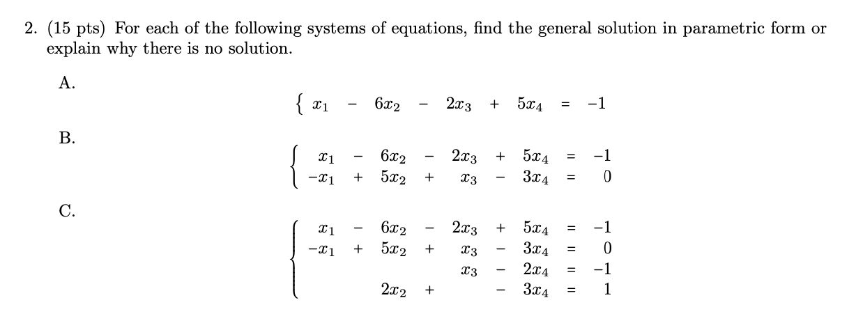 Solved 2 15 Pts For Each Of The Following Systems Of