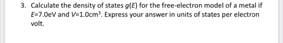 Solved 3. Calculate The Density Of States G(E) For The | Chegg.com