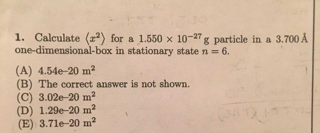 Solved 1 Calculate 2 For A 1 550 X 10 27g Particle In Chegg Com