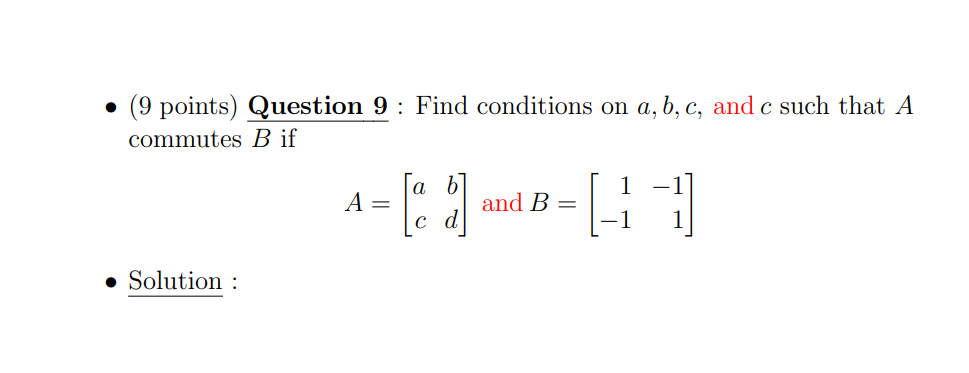 Solved Find conditions on a, b, c, and c such that A | Chegg.com