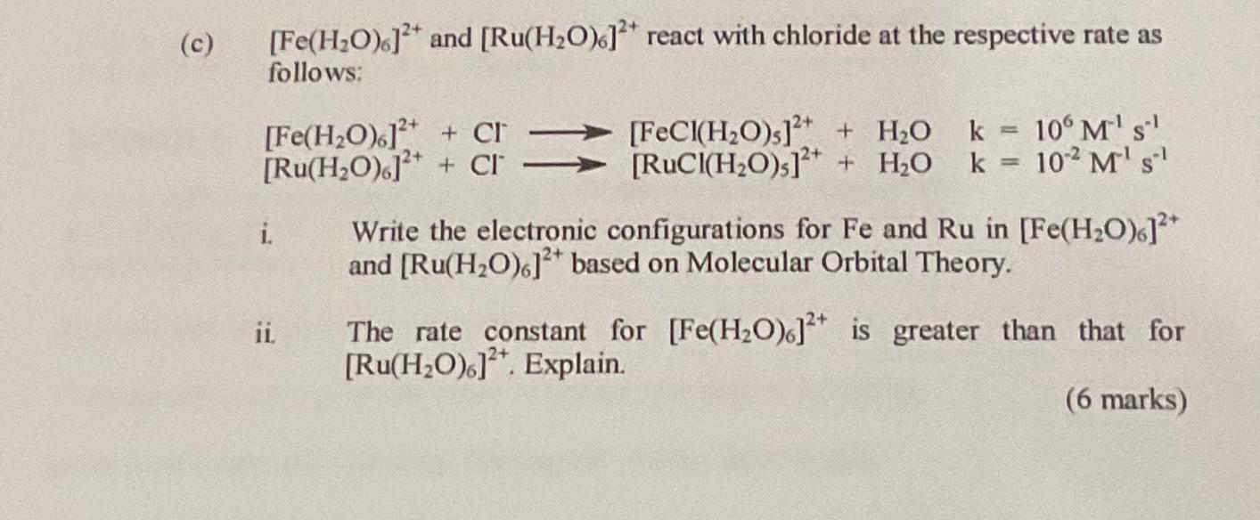 Solved (c) [Fe(H20).]2+ and [Ru(H2O).]?* react with chloride | Chegg.com