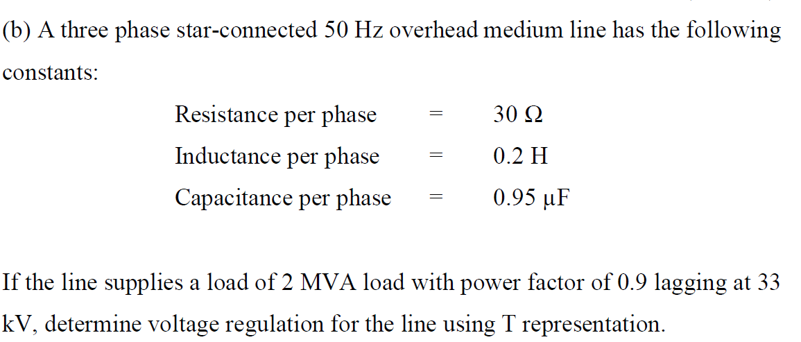 Solved (b) A three phase star-connected 50 Hz overhead | Chegg.com