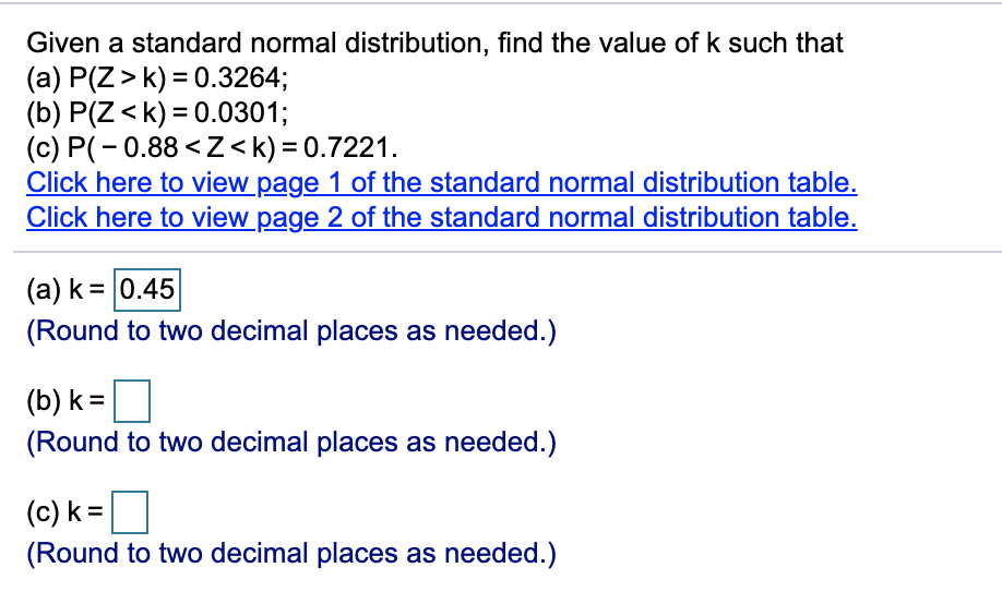 Solved For a normal standard distribution find the