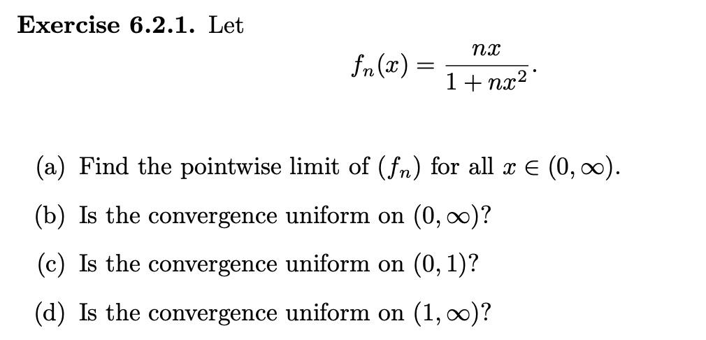 Solved Exercise 6.2.1. Let пх fn(x) = = 1+ nx2: (a) Find the | Chegg.com