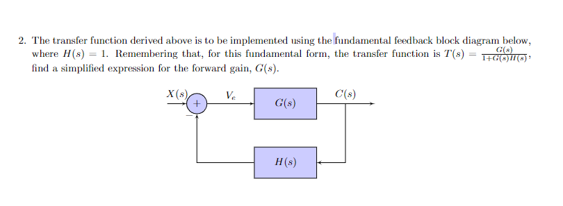 Solved 2. The transfer function derived above is to be | Chegg.com