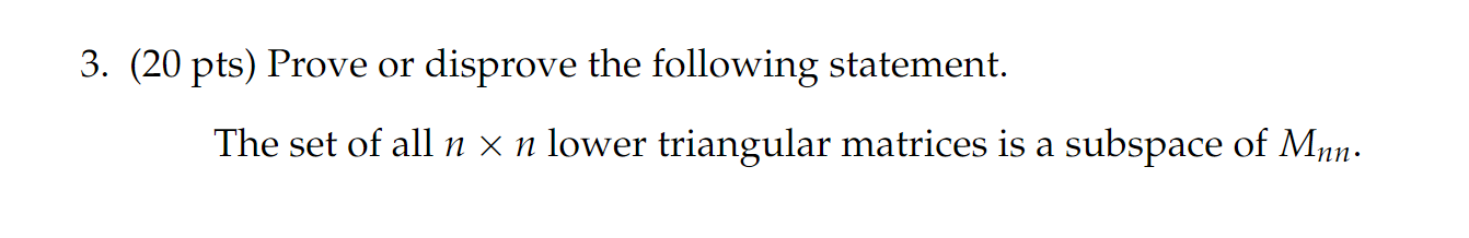Solved (20 pts) Prove or disprove the following statement. | Chegg.com