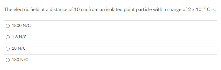 Solved The electric field at a distance of 10 cm from an | Chegg.com