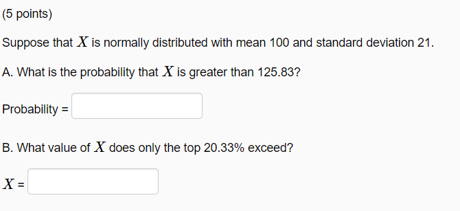 Solved Suppose that X is normally distributed with mean 100 | Chegg.com