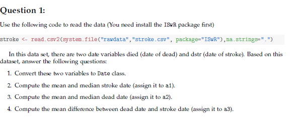 Solved Question 1: Use the following code to read the data | Chegg.com